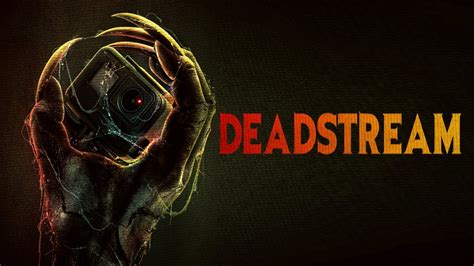 where can i watch deadstream|Deadstream